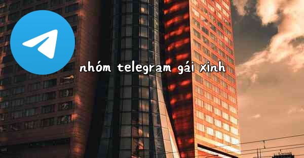 nhóm telegram gái xinh