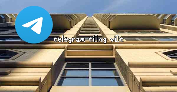 telegram tiếng việt