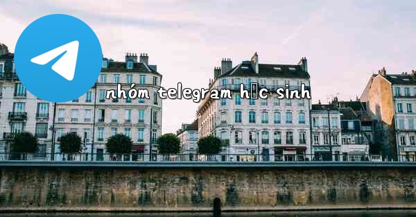 nhóm telegram học sinh