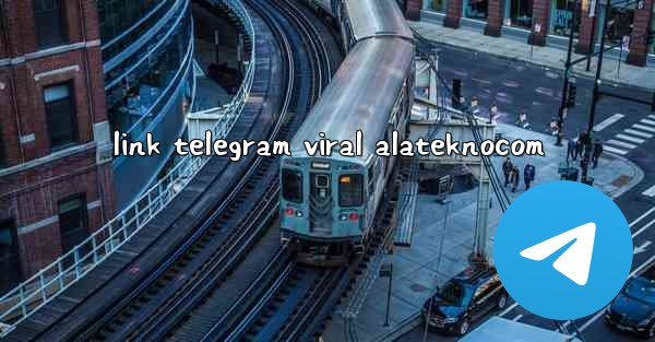 link telegram viral alateknocom