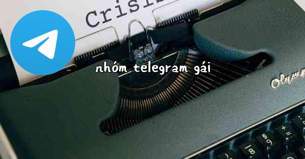 <b>nhóm telegram gái</b>