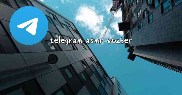 telegram asmr vtuber