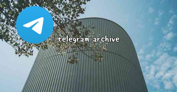 telegram archive