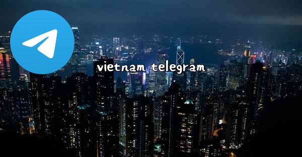 vietnam telegram