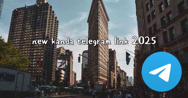 <b>new kanda telegram link 2025</b>