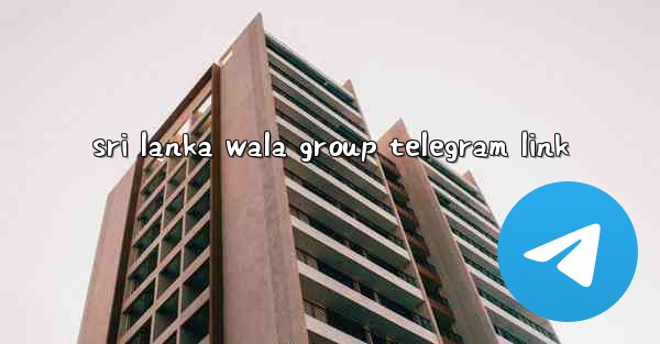 sri lanka wala group telegram link