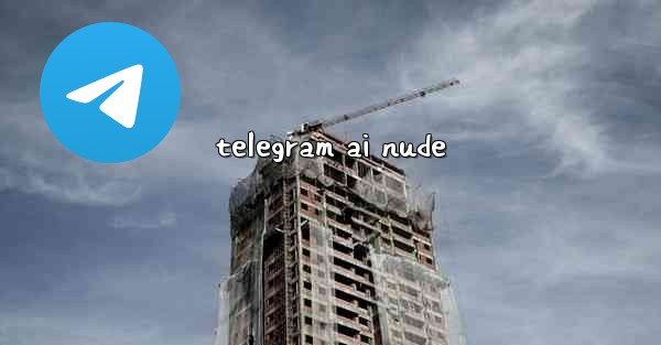 telegram ai nude