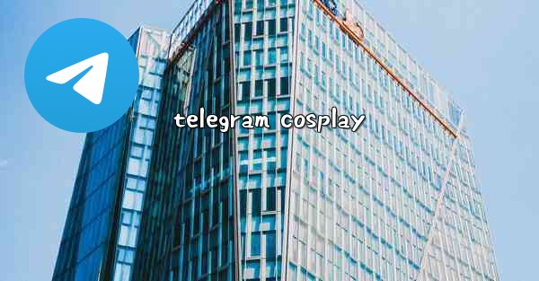 <b>telegram cosplay</b>