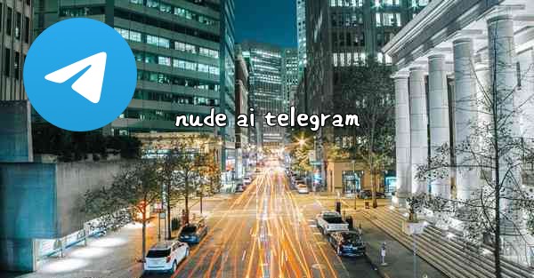 <b>nude ai telegram</b>