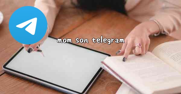 mom son telegram
