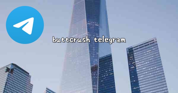 buttcrush telegram