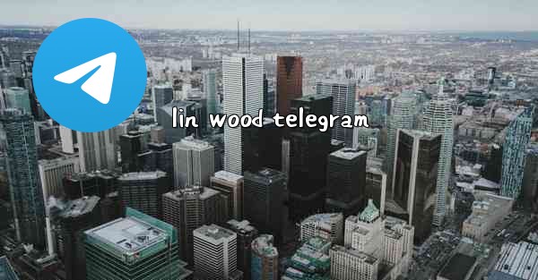 <b>lin wood telegram</b>