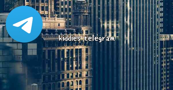 kiddies telegram