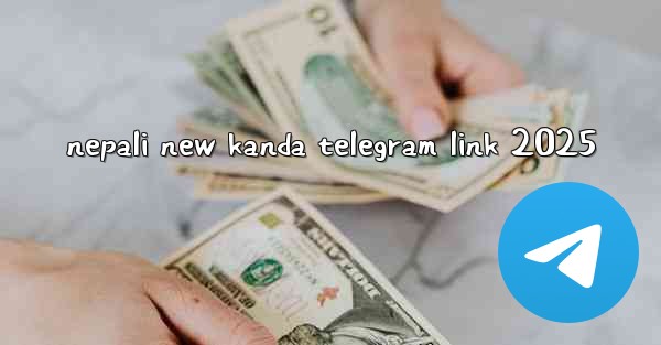 nepali new kanda telegram link 2025