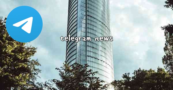 <b>telegram news</b>