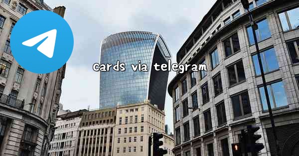 <b>cards via telegram</b>