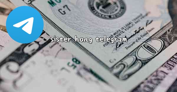 sister hong telegram