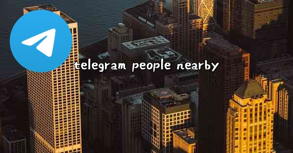 telegram people nearby