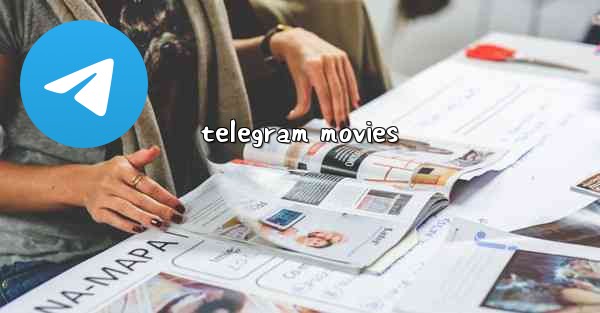 <b>telegram movies</b>