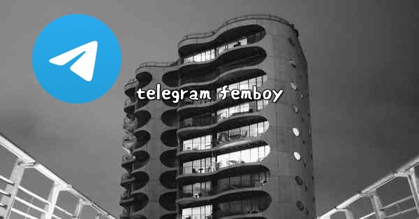 <b>telegram femboy</b>