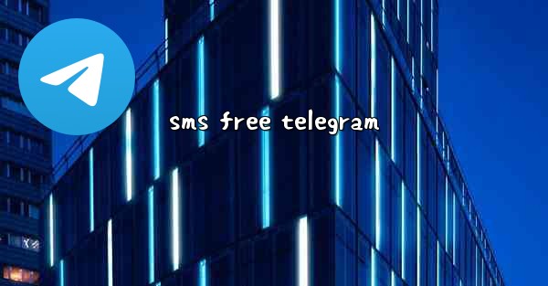 <b>sms free telegram</b>