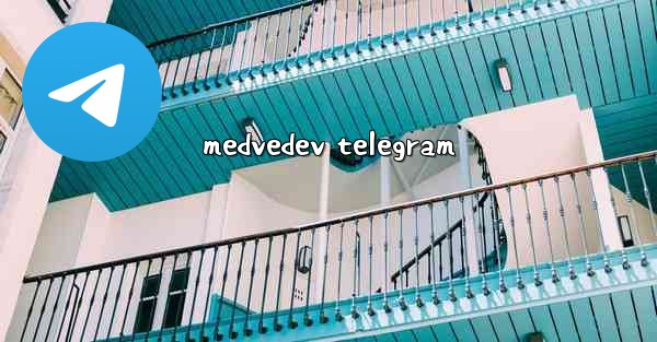 medvedev telegram