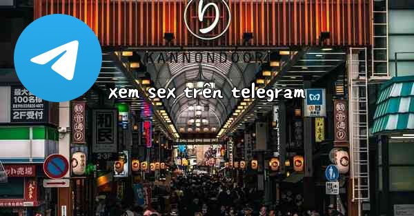 xem sex trên telegram