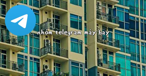 nhóm telegram máy bay