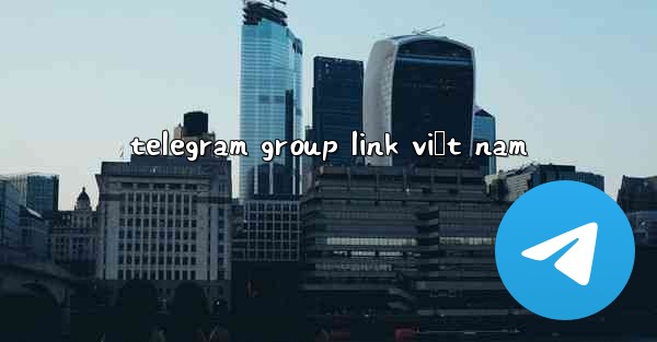 telegram group link việt nam