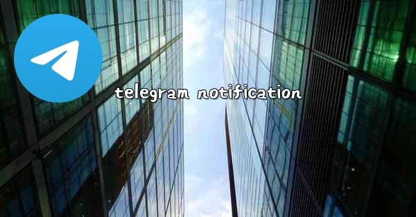 telegram notification