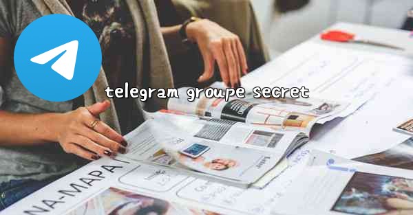 telegram groupe secret