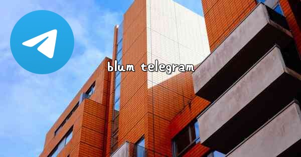 blum telegram