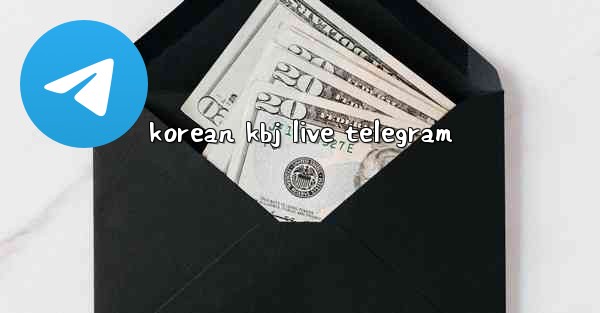 korean kbj live telegram