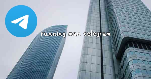 running man telegram