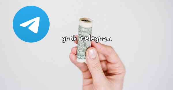 grok telegram