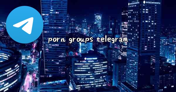 porn groups telegram