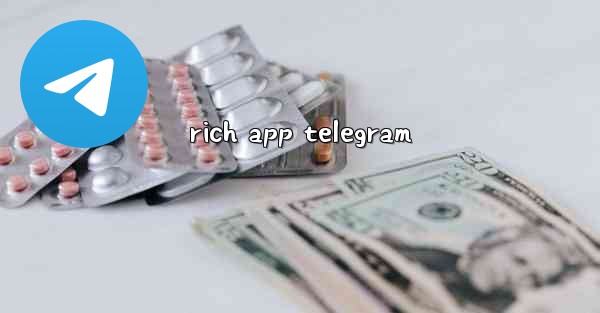 rich app telegram