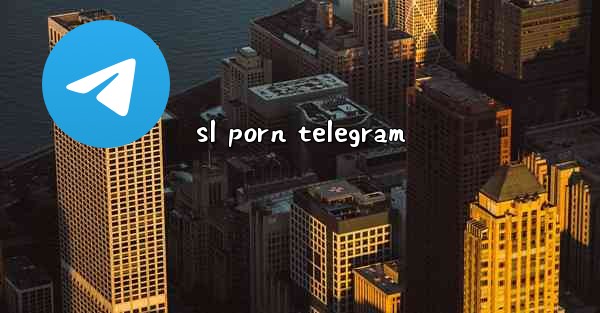 sl porn telegram