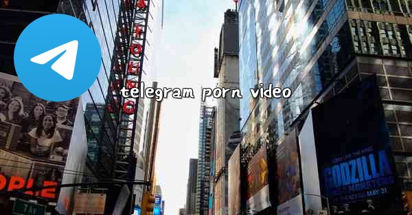 <b>telegram porn video</b>