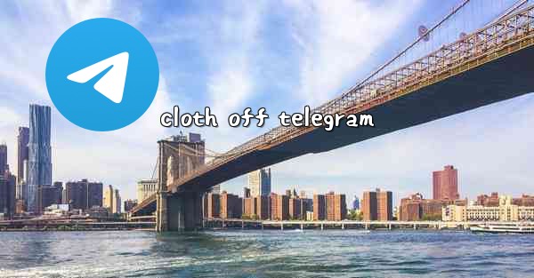 cloth off telegram