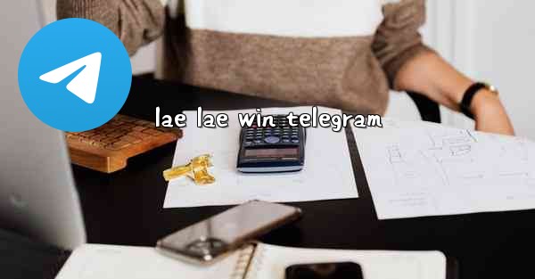 lae lae win telegram