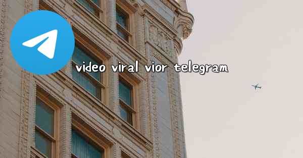 video viral vior telegram