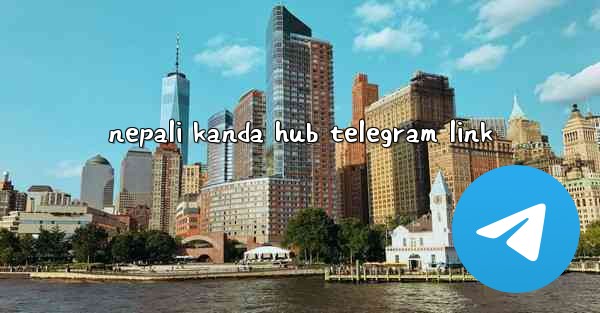 nepali kanda hub telegram link