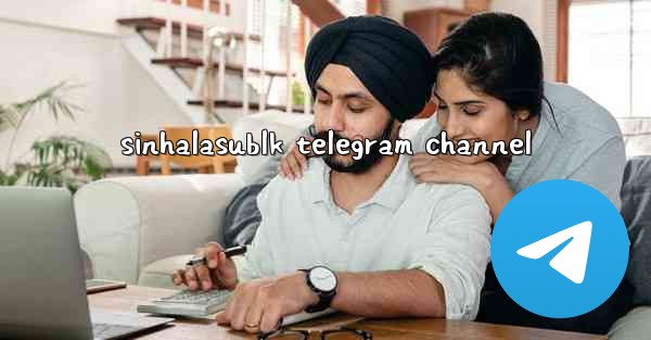<b>sinhalasublk telegram channel</b>