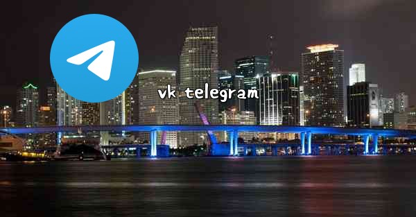 <b>vk telegram</b>