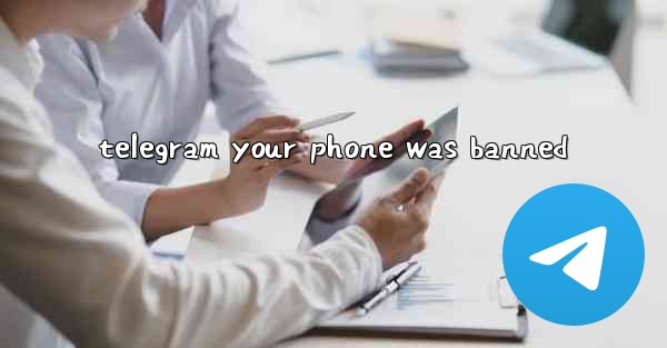 telegram your phone was banned